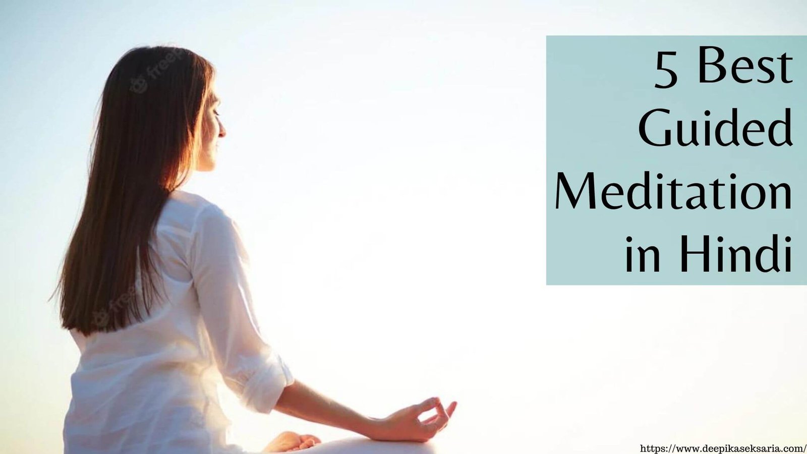 5 Best Guided Meditation in Hindi