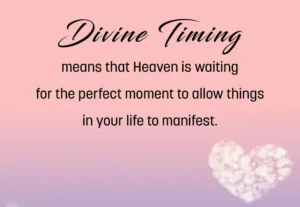 Divine timing