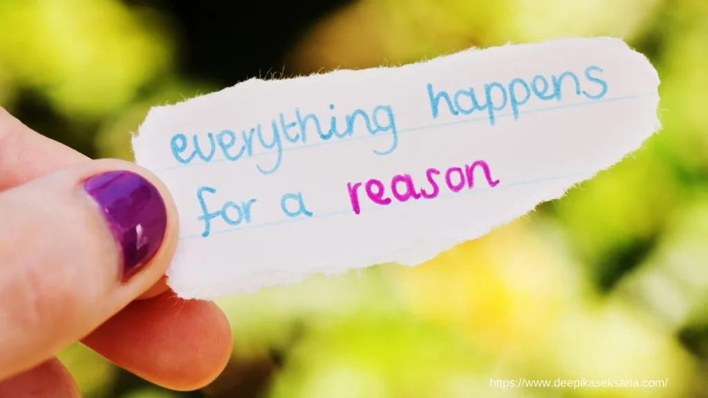 Everything Happens in Life for a Reason